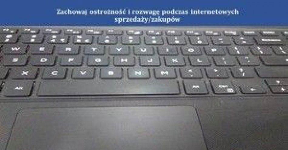 zdjęcie: Rozważniej kupujmy poprzez internet / fot. KPP w Ostrowi Mazowieckiej