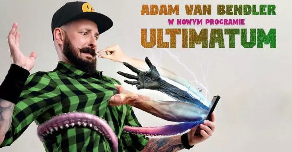 zdjęcie: Adam Van Bendler z nowym programem Ultimatum / kupbilecik24.pl / Adam Van Bendler z nowym programem