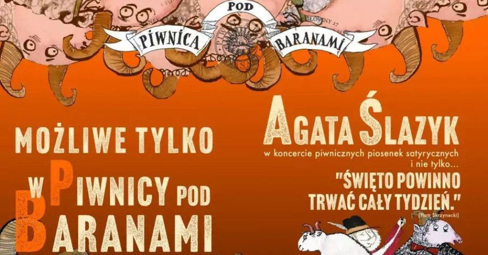 zdjęcie: Możliwe tylko w Piwnicy pod Baranami: Święto powinno trwać cały tydzień - piosenki satyryczne / kupbilecik24.pl / Możliwe tylko w Piwnicy pod Baranami: Święto powinno trwać cały tydzień - piosenki satyryczne