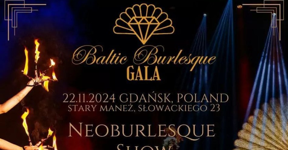 zdjęcie: Baltic Burlesque Gala - Gdańsk Day 1 / kupbilecik24.pl / Baltic Burlesque Gala - Gdańsk Day 1