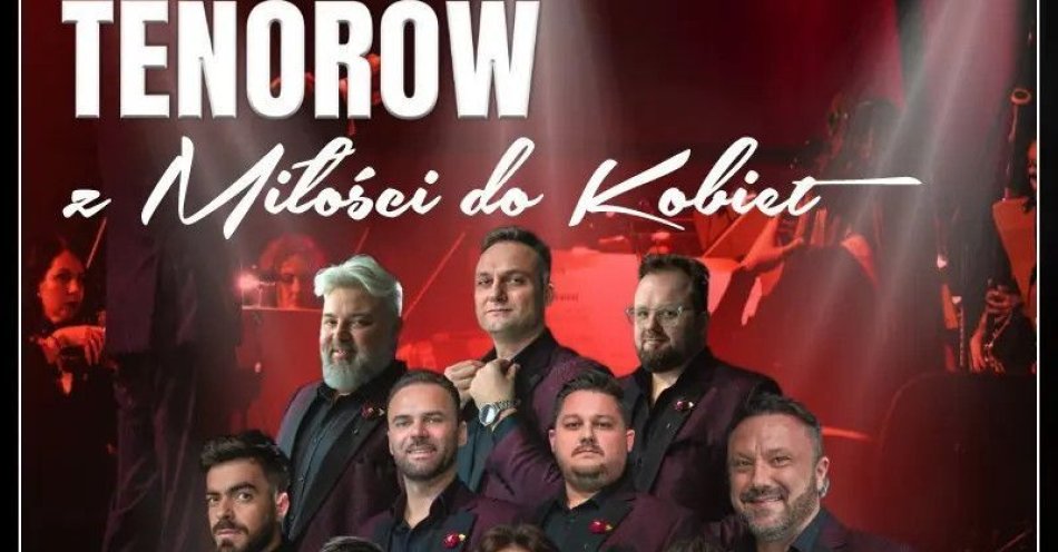 zdjęcie: 10 Tenorów - Z miłości do kobiet / kupbilecik24.pl / 10 Tenorów - Z miłości do kobiet