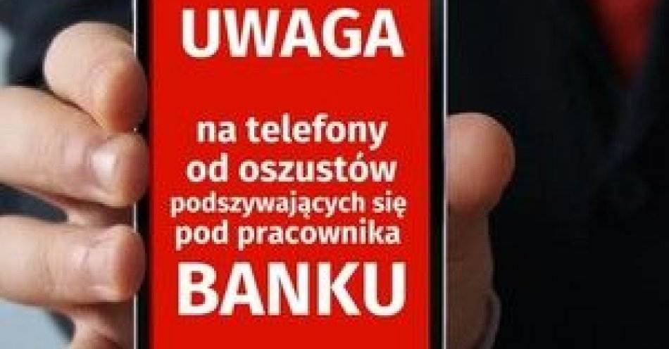 zdjęcie: Myślał, że rozmawia z pracownikami banku / fot. KPP Janów Lubelski