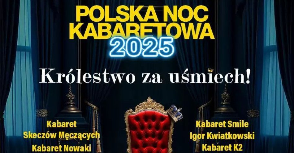 zdjęcie: Polska Noc Kabaretowa 2025 / kupbilecik24.pl / Polska Noc Kabaretowa 2025