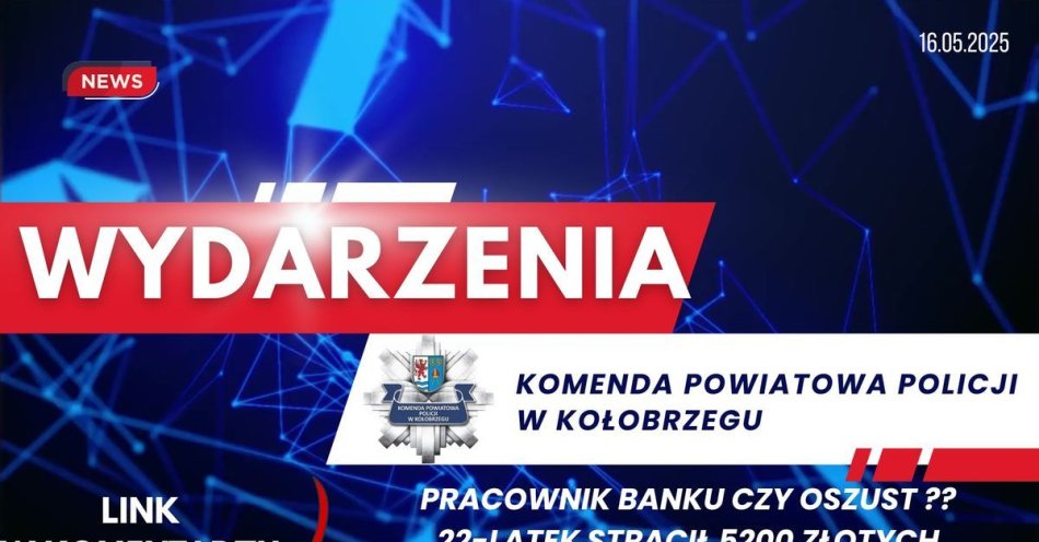 zdjęcie: Pracownik banku czy oszust ?? 22 - latek stracił 5200 złotych / fot. KPP w Kołobrzegu
