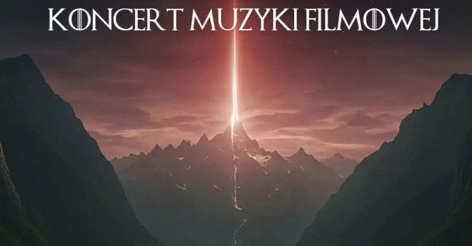 zdjęcie: Koncert Muzyki Filmowej / kupbilecik24.pl / Koncert Muzyki Filmowej