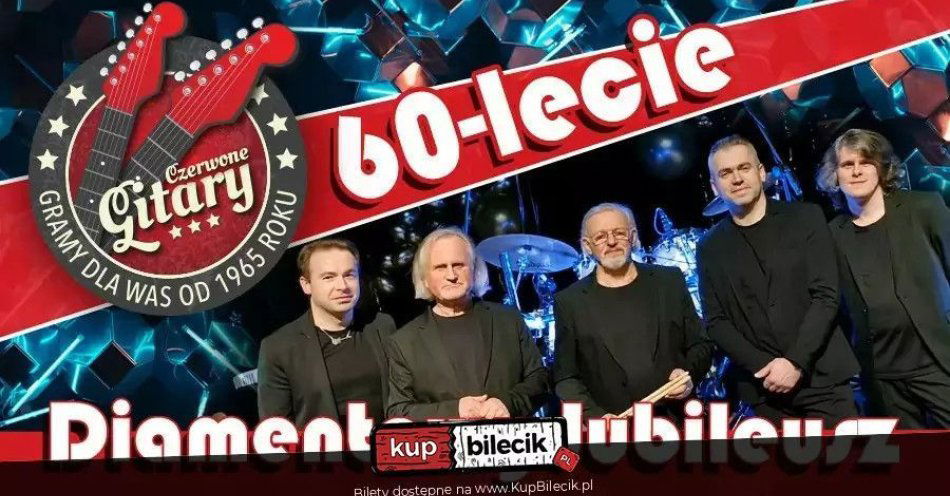 zdjęcie: Diamentowy koncert 60-lecia! / kupbilecik24.pl / Diamentowy koncert 60-lecia!