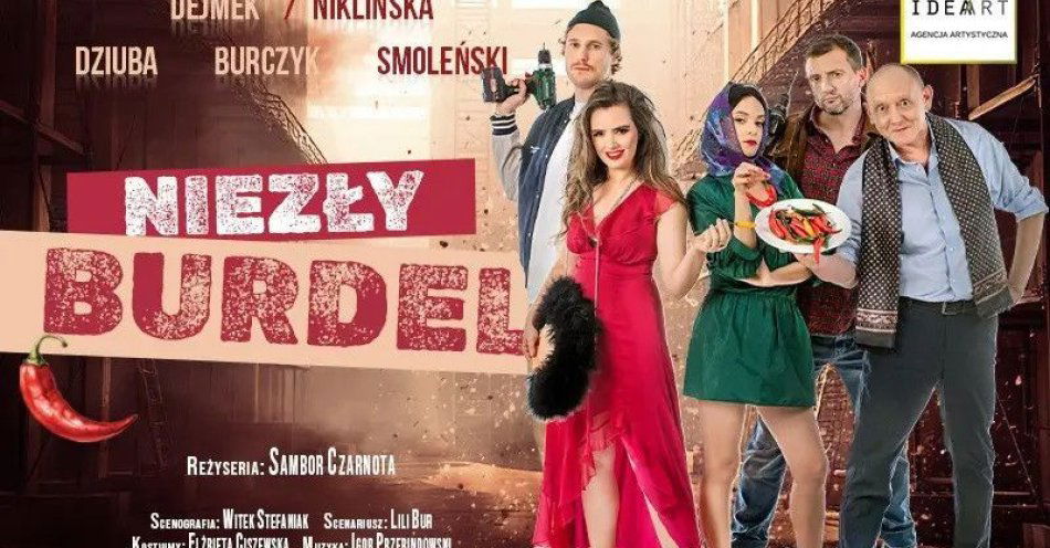 zdjęcie: Niezły Burdel - komedia, w której śmiech miesza się z refleksją, a każdy widz znajdzie tu kawałek... siebie! / kupbilecik24.pl /