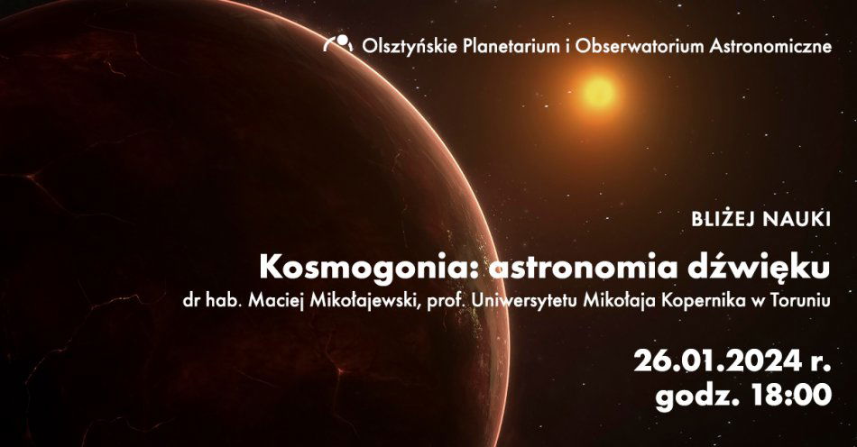 zdjęcie: Kosmogonia: astronomia dźwięku / fot. nadesłane