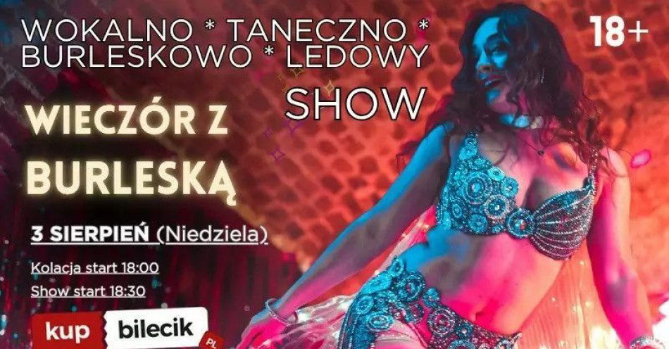 zdjęcie: Wokalno & Taneczno & Burleskowo & Ledowy Show! / kupbilecik24.pl / Wokalno & Taneczno & Burleskowo & Ledowy Show!