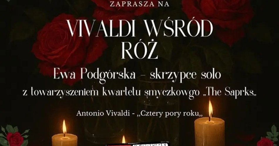 zdjęcie: Koncert Cztery pory roku Antonio Vivaldiego wśród róż / kupbilecik24.pl / Koncert \