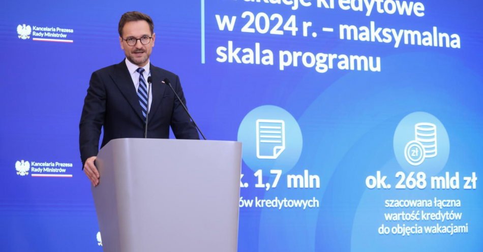 zdjęcie: Program wakacji kredytowych w 2024 r. obejmie do ok. 1,7 mln umów kredytowych / fot. PAP