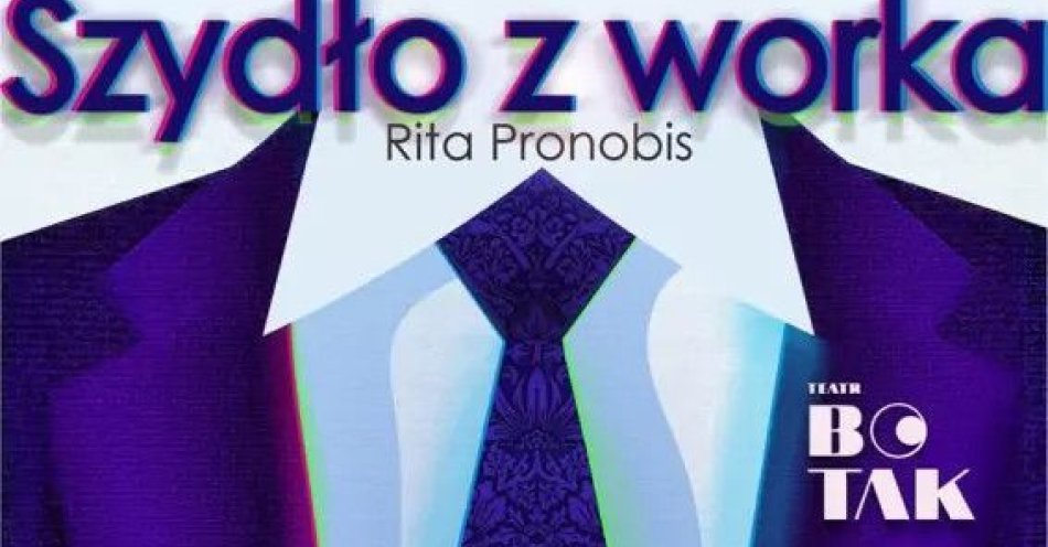 zdjęcie: Szydło z Worka Teatr Bo Tak / kupbilecik24.pl / Szydło z Worka\