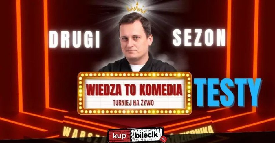 zdjęcie: Wiedza To Komedia - Turniej z komikami na żywo | testy / kupbilecik24.pl / Wiedza To Komedia - Turniej z komikami na żywo | testy