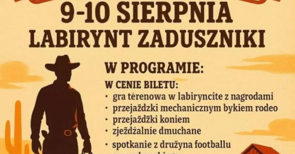 zdjęcie: Rodzinny Piknik Kowbojski w Labiryncie Zaduszniki! / kupbilecik24.pl / Rodzinny Piknik Kowbojski w Labiryncie Zaduszniki!