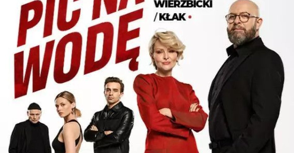 zdjęcie: Pic na wodę, czyli ten się śmieje, kto się śmieje ostatni / kupbilecik24.pl / Pic na wodę, czyli ten się śmieje, kto się śmieje ostatni
