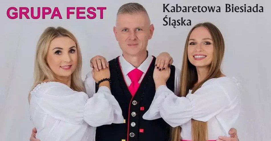 zdjęcie: Kabaretowa Biesiada Śląska z Grupą Fest / kupbilecik24.pl / Kabaretowa Biesiada Śląska z Grupą Fest