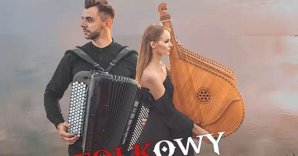 zdjęcie: Światowe przeboje i muzyka autorska w ludowym brzmieniu / kupbilecik24.pl / Światowe przeboje i muzyka autorska w ludowym brzmieniu