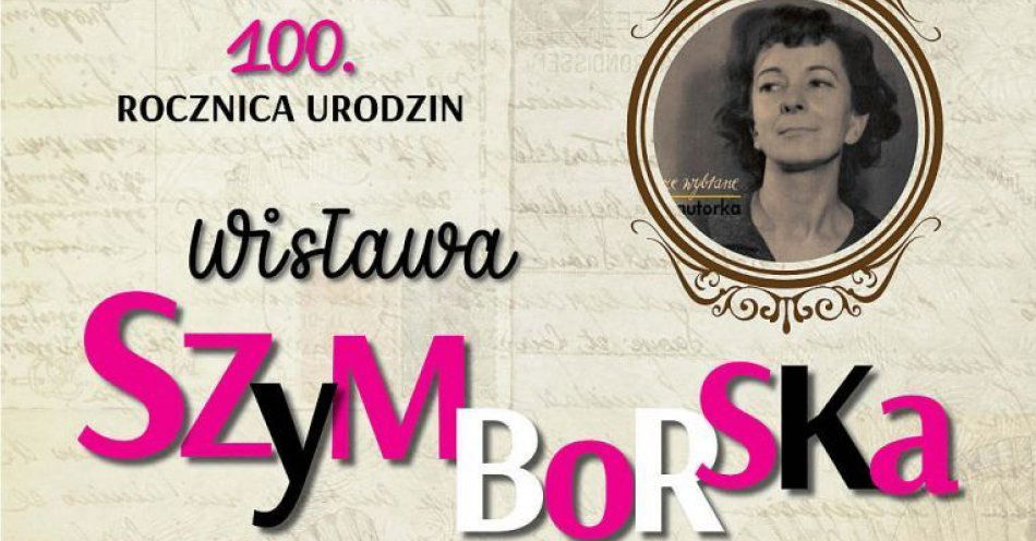 zdjęcie: Wystawa stacjonarna: 100 rocznica urodzin Wisławy Szymborskiej w Wojewódzkiej Bibliotece Publicznej im. Marszałka J. Piłsudskiego w Łodzi / fot. nadesłane