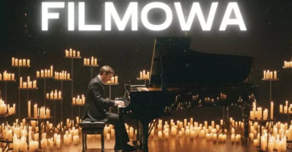 zdjęcie: Recital fortepianowy muzyki filmowej w blasku tysiąca świec / kupbilecik24.pl / Recital fortepianowy muzyki filmowej w blasku tysiąca świec
