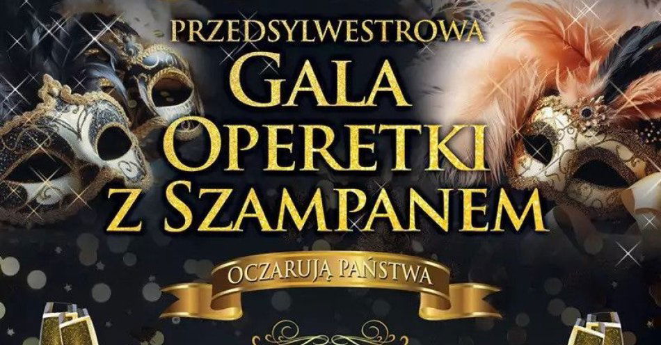 zdjęcie: Przedsylwestrowa Gala Operetki z Szampanem / kupbilecik24.pl / Przedsylwestrowa Gala Operetki z Szampanem