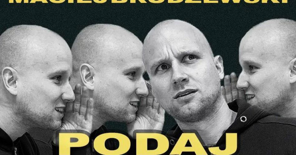 zdjęcie: Maciej Brudzewski w nowym programie Podaj dalej / kupbilecik24.pl / Maciej Brudzewski w nowym programie \