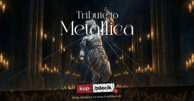 Koncert wśród kwiatów i świec: Tribute to Metallica