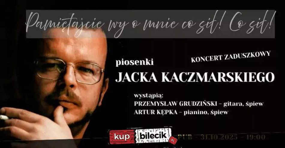 zdjęcie: Koncert piosenek Jacka Kaczmarskiego Przemysław Grudziński & Artur Kępka / kupbilecik24.pl / Koncert piosenek Jacka Kaczmarskiego | Przemysław Grudziński & Artur Kępka