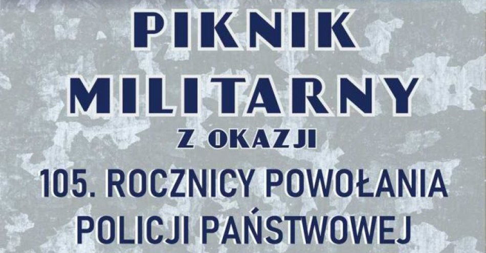 zdjęcie: Piknik Militarny w Hajnówce z okazji Święta Policji / fot. KPP Hajnówka