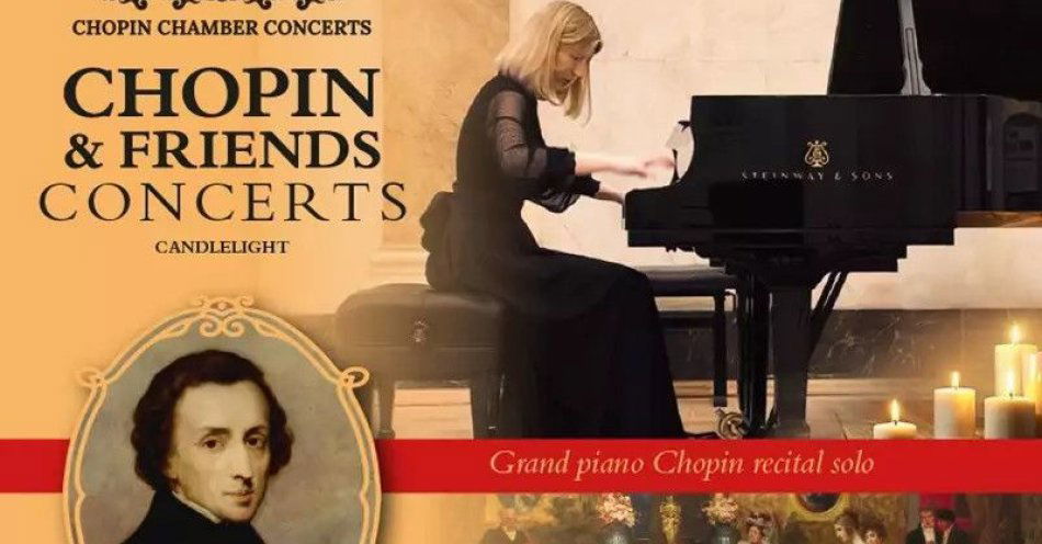 zdjęcie: Chopin & Friends Concert Candlelight / kupbilecik24.pl / Chopin & Friends Concert Candlelight