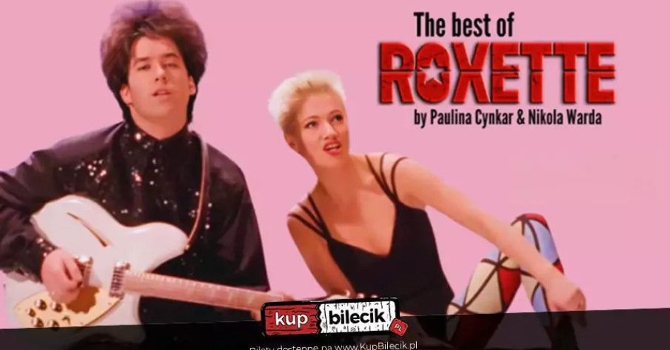 zdjęcie: The best of Roxette w Starym Klasztorze! / kupbilecik24.pl / The best of Roxette w Starym Klasztorze!