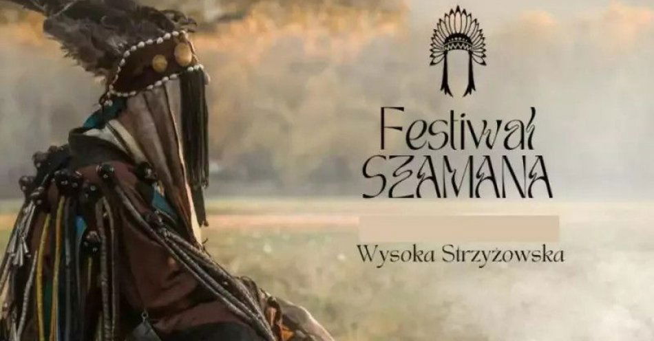 zdjęcie: Festiwal Szamana / kupbilecik24.pl / Festiwal Szamana