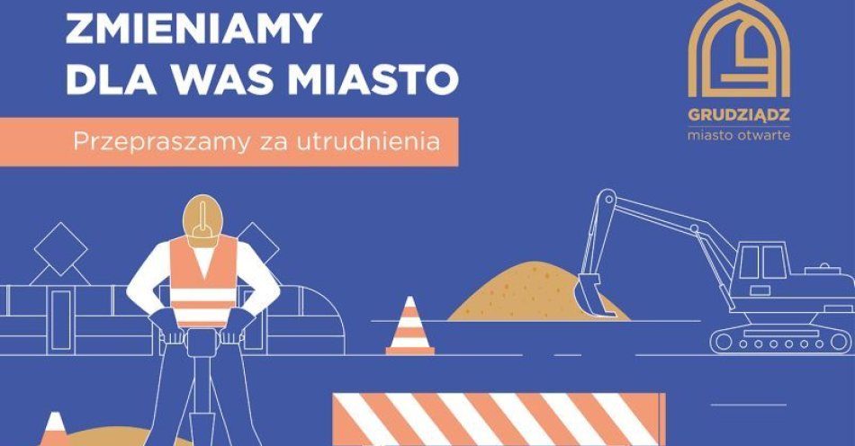 zdjęcie: Czasowe zamknięcie odcinka ul. Droga Łąkowa / fot. UM Grudziądz