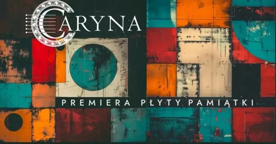 zdjęcie: Koncert Grupy Caryna Premiera nowej płyty Pamiątki / kupbilecik24.pl / Koncert Grupy Caryna / Premiera nowej płyty \