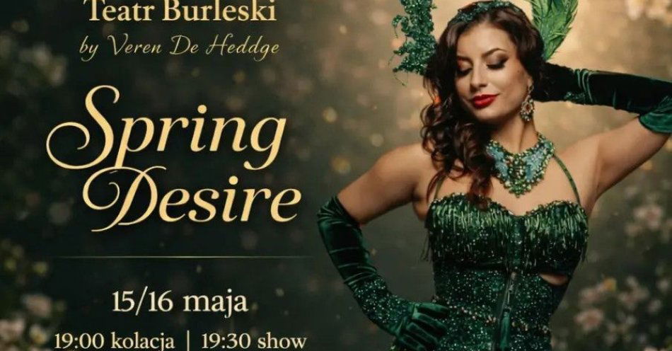 zdjęcie: Teatr Burleski by Veren De Heddge: Spring Desire / kupbilecik24.pl / Teatr Burleski by Veren De Heddge: Spring Desire
