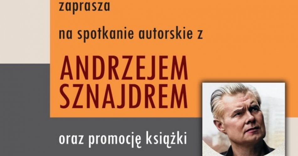 zdjęcie: Promocja książki Andrzeja Sznajdra wydanej nakładem Biblioteki pt.: Przesypana klepsydra / fot. nadesłane