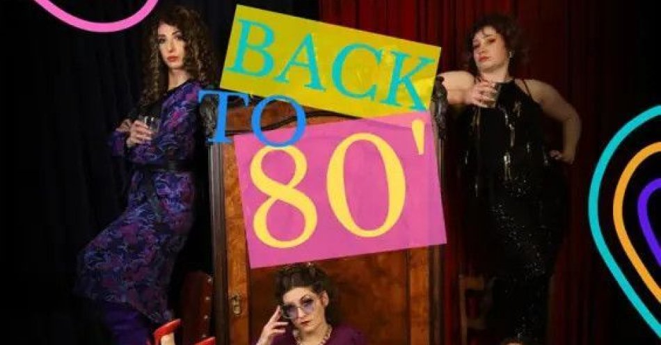 zdjęcie: Rewia Burleski Sceny Berlin - Back to 80's / kupbilecik24.pl / Rewia Burleski Sceny Berlin - Back to 80\'s