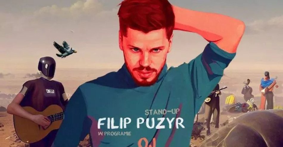 zdjęcie: Filip Puzyr - OJ EJAJ / kupbilecik24.pl / Filip Puzyr - OJ EJAJ