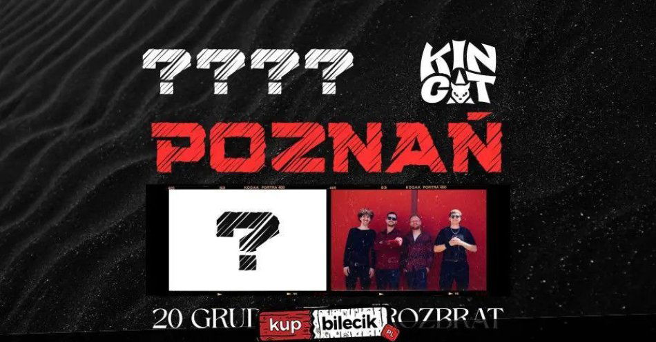 zdjęcie: KIN CAT + TBA Poznań ROZBRAT 20.12.2025 / kupbilecik24.pl / KIN CAT + TBA // Poznań ROZBRAT // 20.12.2025