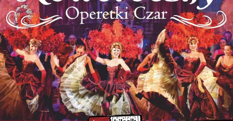 zdjęcie: Operetki Czar - Koncert Noworoczny / kupbilecik24.pl / Operetki Czar - Koncert Noworoczny