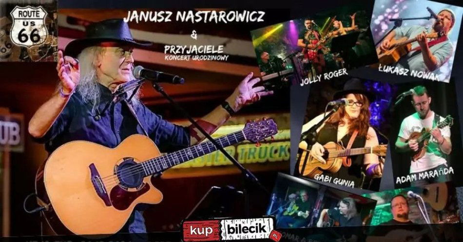 zdjęcie: Janusz Nastarowicz i przyjaciele Route 66... czyli wielki koncert urodzinowy! / kupbilecik24.pl / Janusz Nastarowicz i przyjaciele