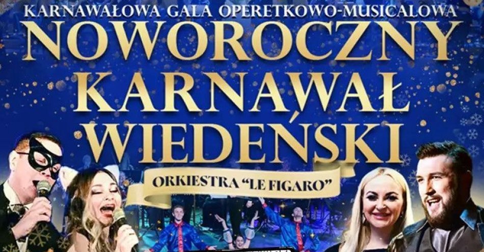 zdjęcie: Karnawałowa Gala Operetkowo-Musicalowa / kupbilecik24.pl / Karnawałowa Gala Operetkowo-Musicalowa