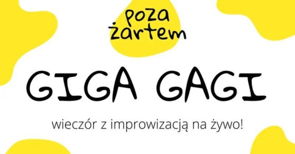 zdjęcie: giga gagi - wieczór z improwizacją na żywo! / kupbilecik24.pl / giga gagi - wieczór z improwizacją na żywo!
