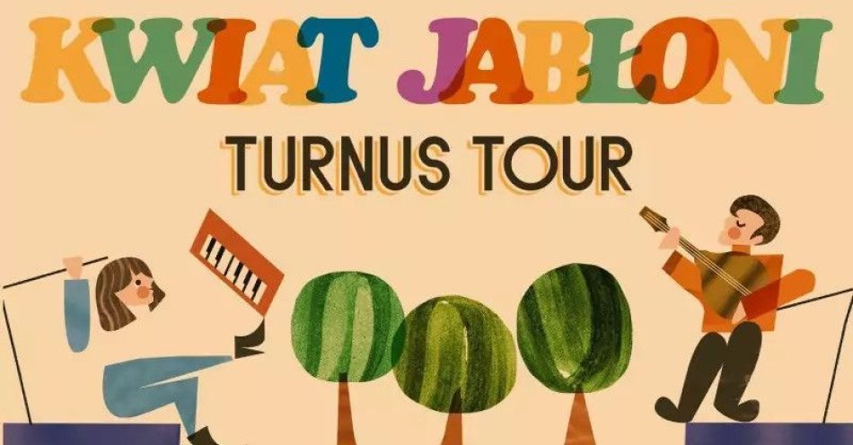 zdjęcie: Kwiat Jabłoni zaprasza do wspólnej muzycznej podróży w ramach Turnus Tour! / kupbilecik24.pl / Kwiat Jabłoni zaprasza do wspólnej muzycznej podróży w ramach Turnus Tour!