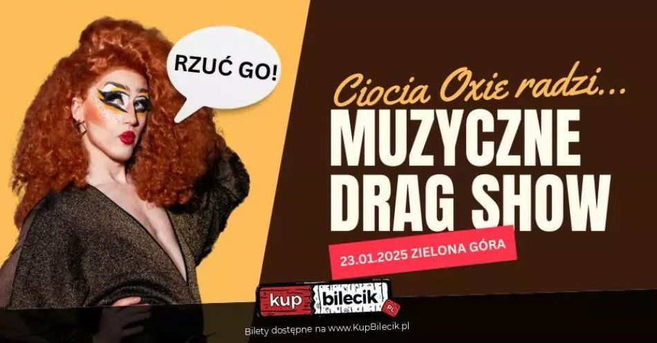 zdjęcie: Muzyczne Drag Show - Ciocia Oxie radzi... / kupbilecik24.pl / Muzyczne Drag Show - Ciocia Oxie radzi...