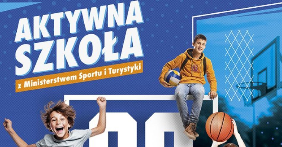 zdjęcie: Realny wzrost wynagrodzeń dla prowadzących zajęcia sportowe i do 25 tys. zł dla szkół na sprzęt sportowy - trwa nabór do Programu Aktywna Szkoła / Fundacja Orły Sportu