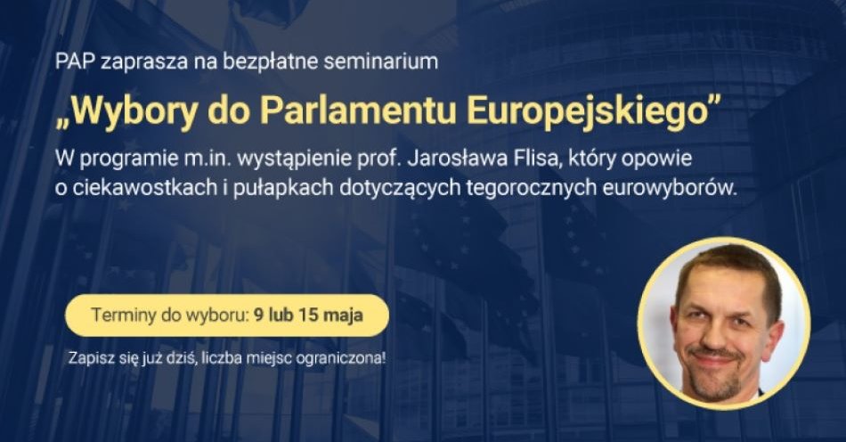 zdjęcie: PAP zaprasza na seminarium Wybory do Parlamentu Europejskiego / PAP - grafika