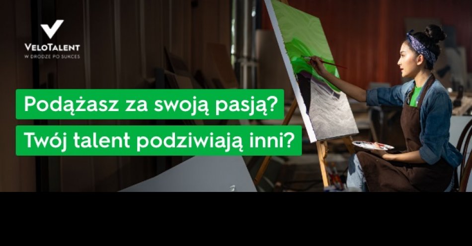 zdjęcie: Młodzi artyści z szansą na mecenat VeloBanku. Do 15 maja trwa nabór do VeloTalent / VeloBank