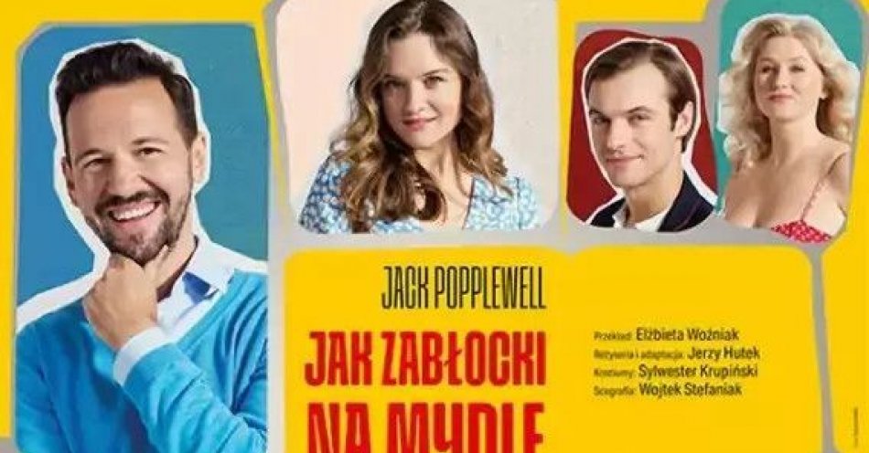 zdjęcie: Jak Zabłocki na mydle - spektakl komediowy / kupbilecik24.pl / Jak Zabłocki na mydle - spektakl komediowy