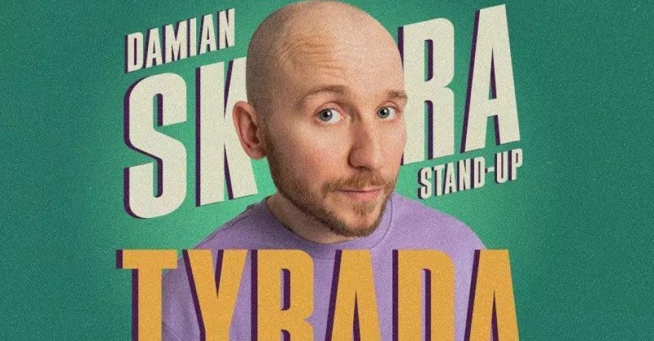 zdjęcie: Olsztyn! Damian Skóra - Tyrada / kupbilecik24.pl / Olsztyn! Damian Skóra -