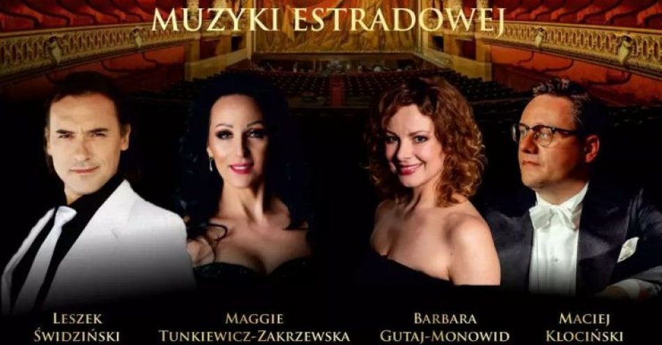 zdjęcie: Gala Muzyki Świata Od operetki po arcydzieła muzyki estradowej / kupbilecik24.pl / Gala Muzyki Świata